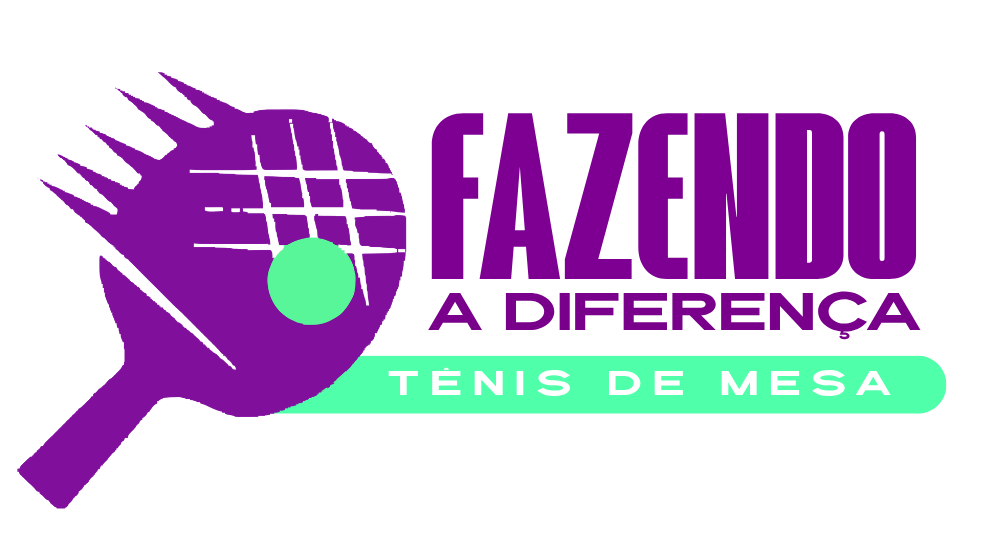 Fazendo a Diferença- Tenis de Mesa
